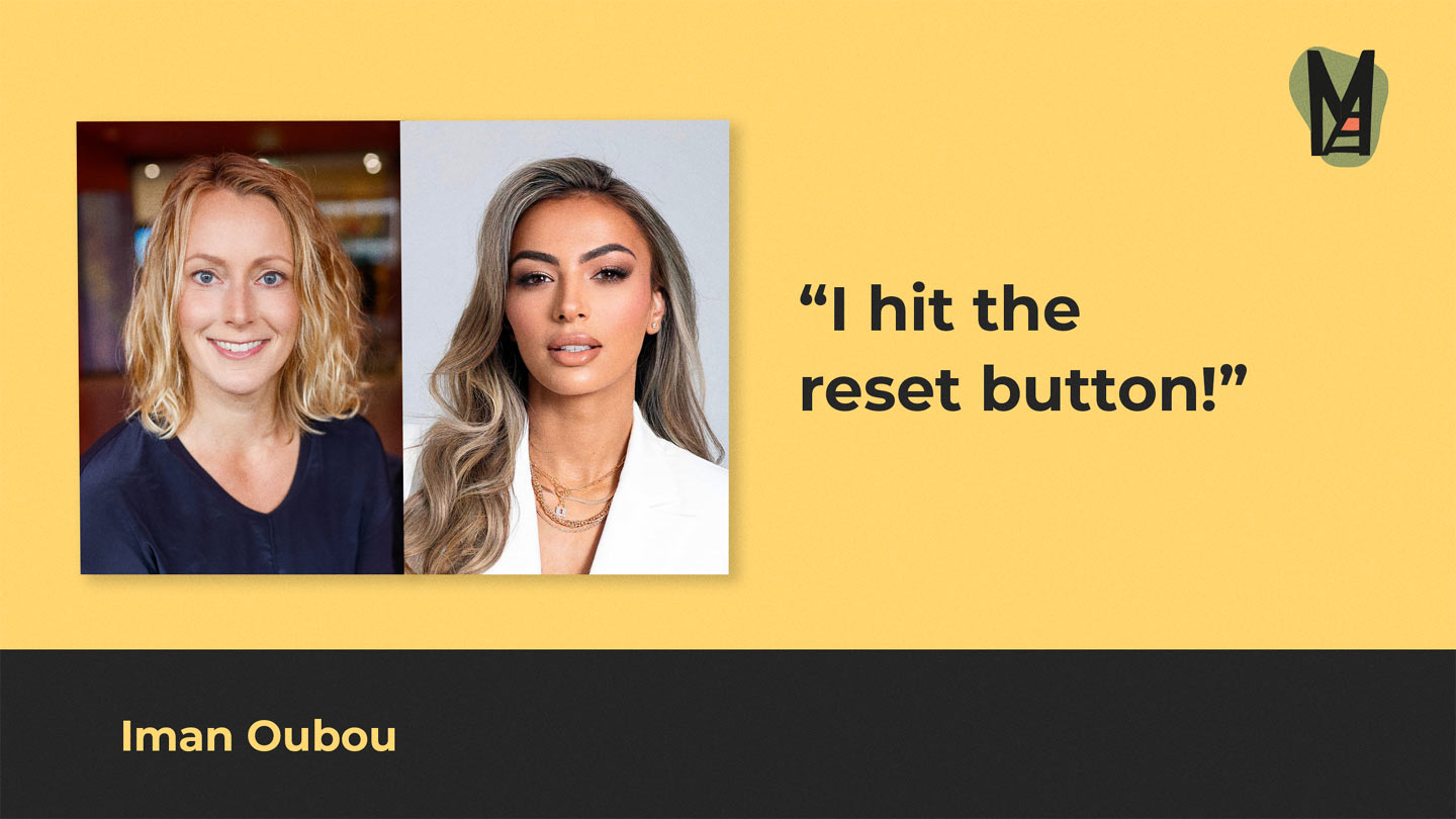 Iman Oubou: About The First Time She Hit The Reset Button And Her Multi-Dimensional Life